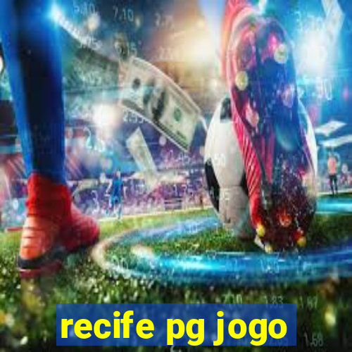 recife pg jogo